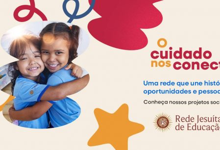 O cuidado nos conecta: Rede Jesuíta de Educação lança campanha sobre o seu trabalho social